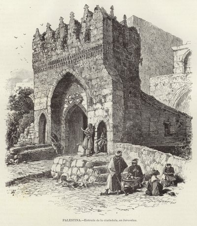 Palestine, Entrance to the Citadel, in Jerusalem by European School